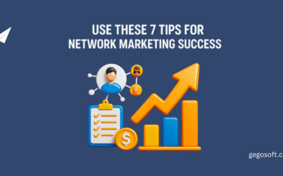 Want More Leads & Sales? Use These 7 Tips for Network Marketing Success