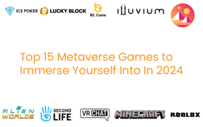 Top 15 Metaverse Games to Immerse Yourself Into In 2024