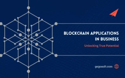 Exploring Blockchain Applications in Business: Unlocking True Potential
