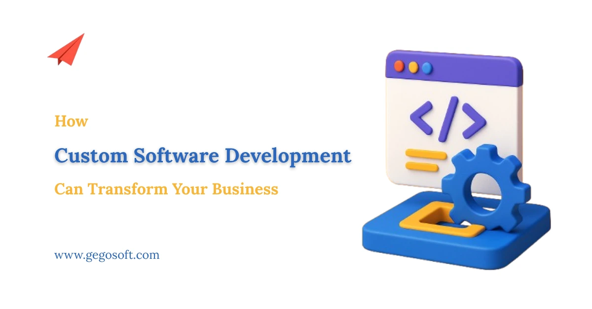 Custom Software for Business Transformation | GegoSoft