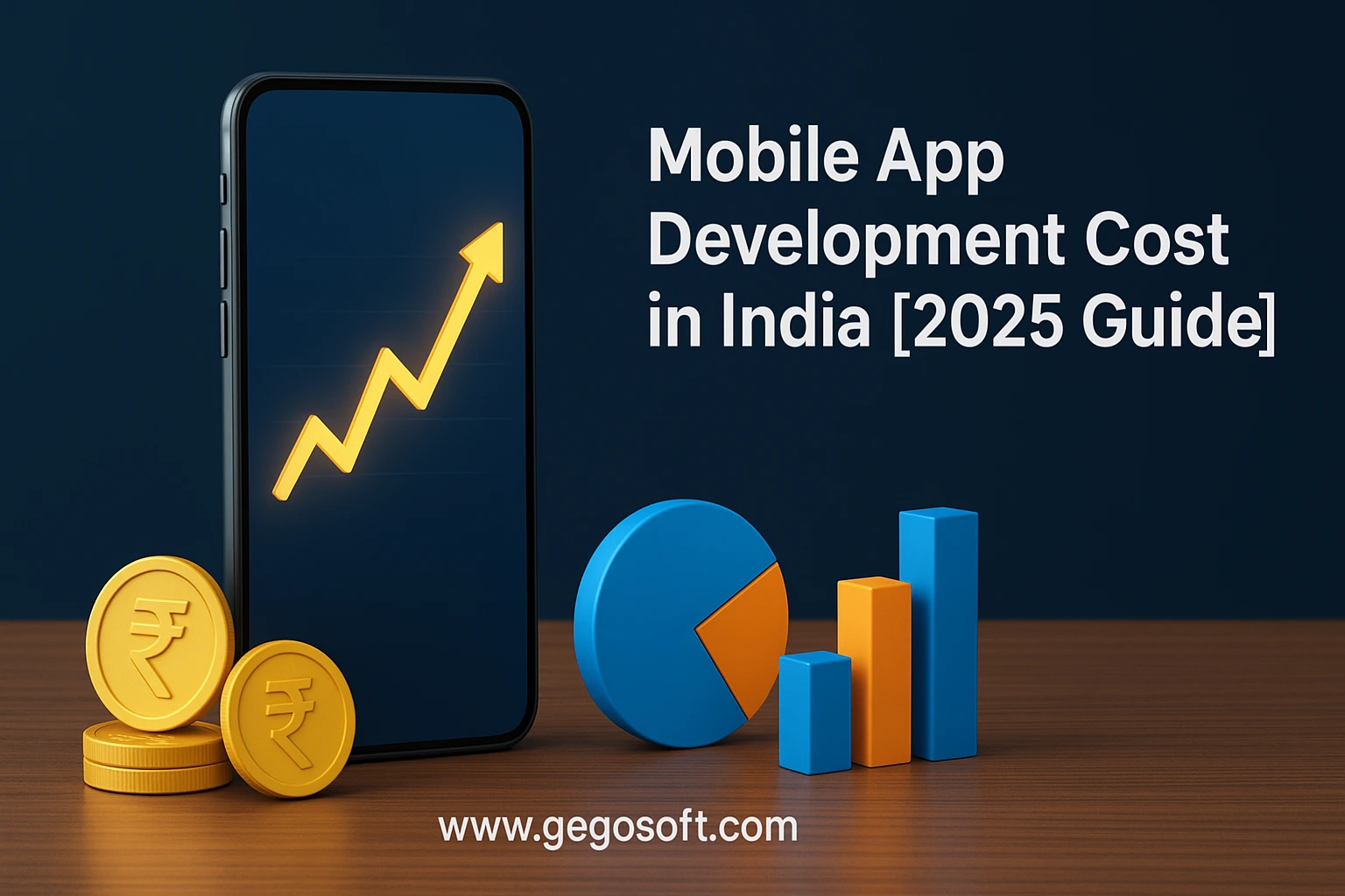 mobile app development cost in india_gegosoft