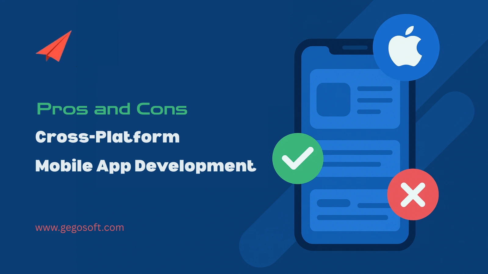 Pros & Cons of Cross-Platform Mobile App Development
