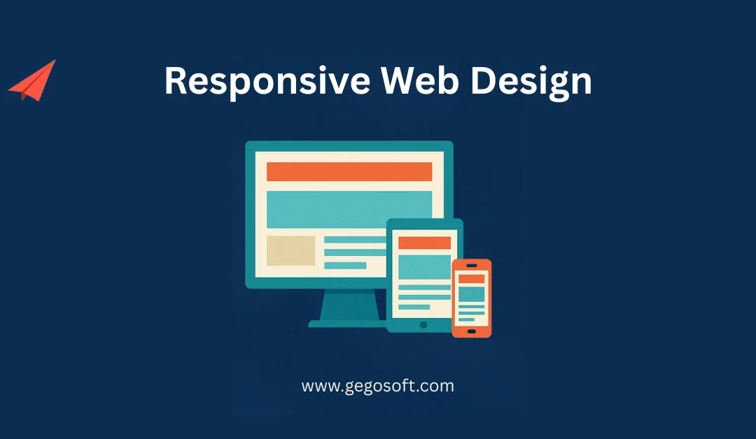 Why Responsive Web Design Is Essential for Your Business in 2025