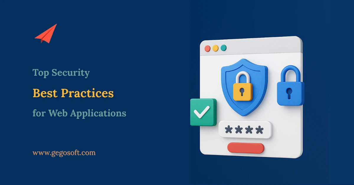 Top Security Best Practices for Web Applications